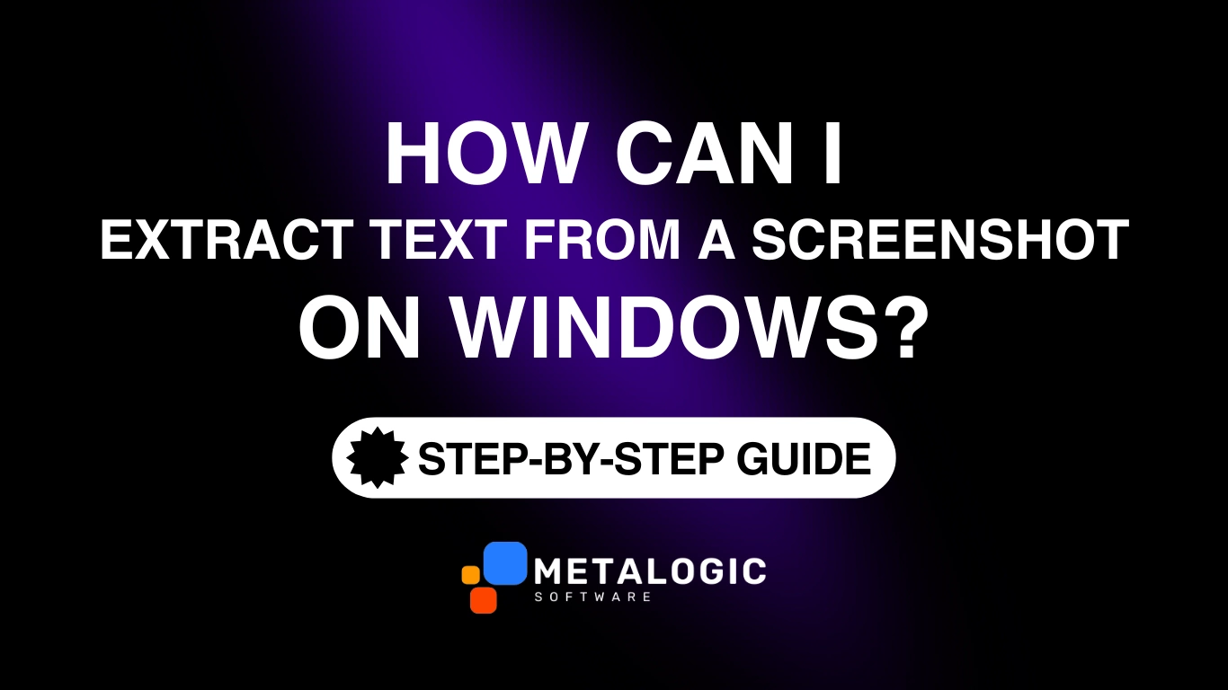 How Can I Extract Text from a Screenshot on WINDOWS?