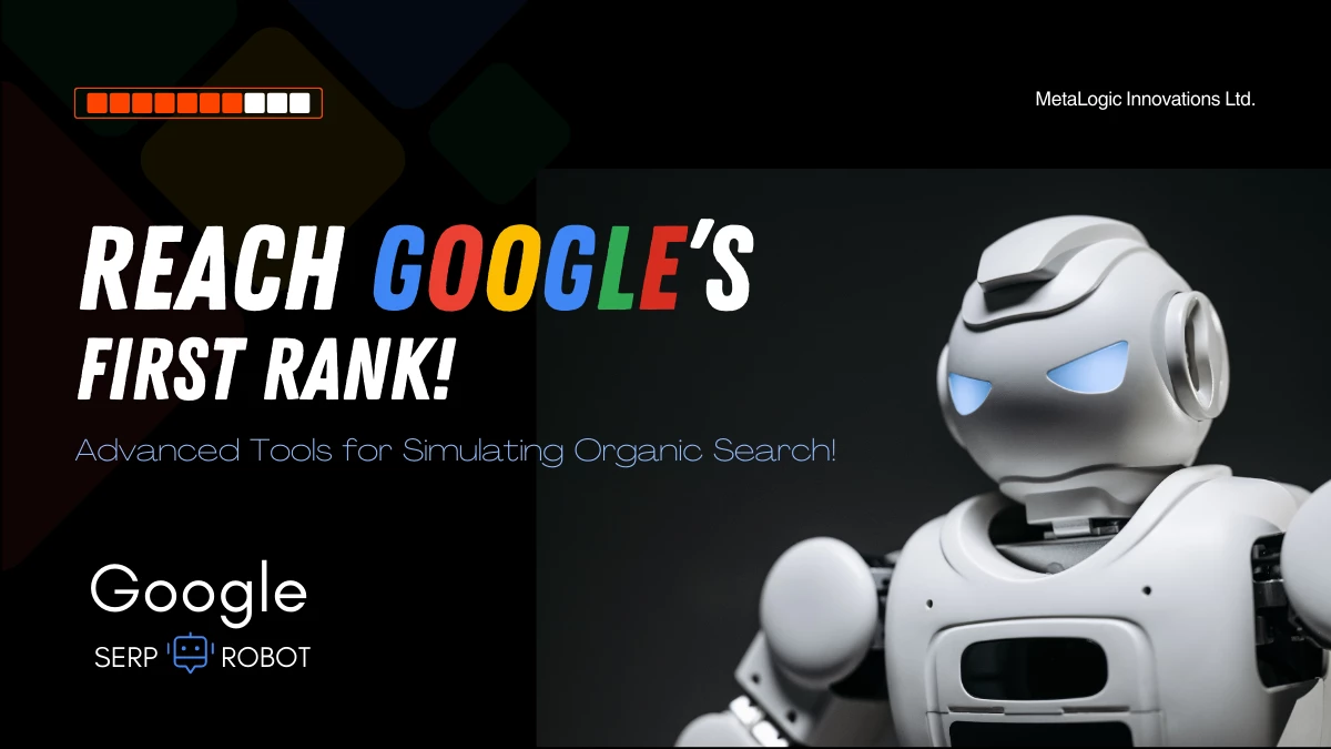 MetaLogic Google SERP Robot